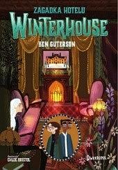 Zagadka hotelu Winterhouse by Ben Guterson, Maciej Nowak-Kreyer