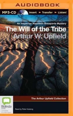 The Will of the Tribe by Arthur Upfield