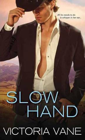 Slow Hand by Victoria Vane