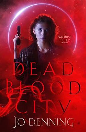 Dead Blood City by Jo Denning