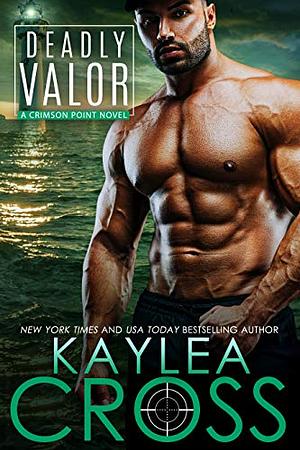 Deadly Valor by Kaylea Cross