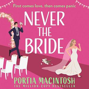 Never the Bride by Portia MacIntosh