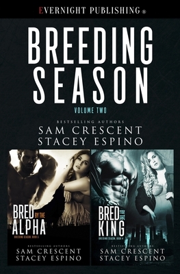 Breeding Season: Volume 2 by Stacey Espino, Sam Crescent