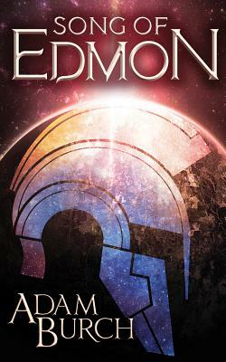 Song of Edmon by Adam Burch