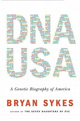 DNA USA: A Genetic Biography of America by Bryan Sykes