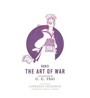 The Art of War: An Illustrated Edition by Sunzi
