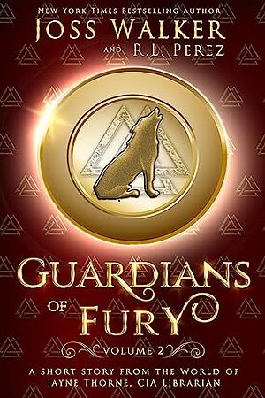 Guardians of Fury by Joss Walker, R.L. Perez
