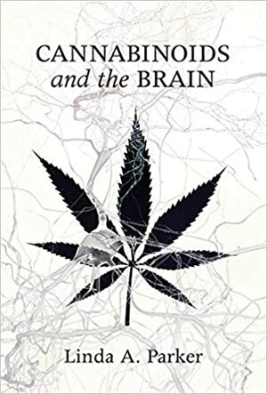 Cannabinoids and the Brain by Linda Parker