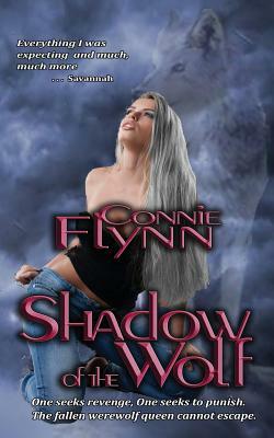 Shadow of the Wolf by Connie Flynn