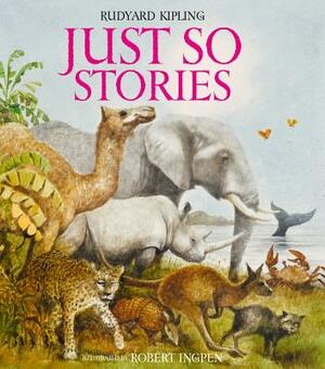 Just So Stories by Rudyard Kipling