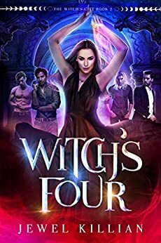 Witch's Four (The Witch's Gift #2) by Jewel Killian