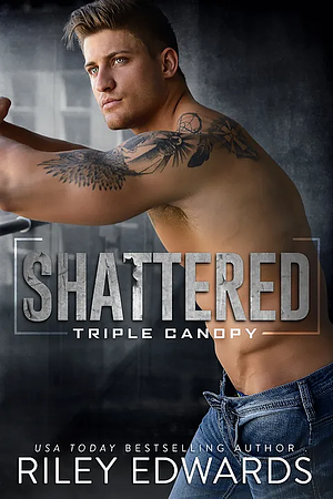 Shattered by Riley Edwards