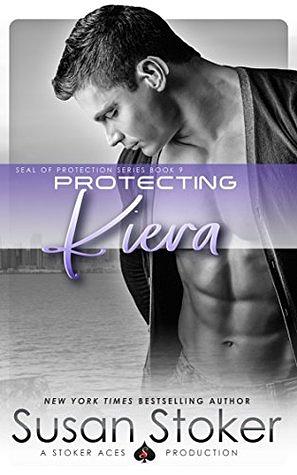 Protecting Kiera by Susan Stoker