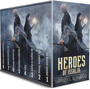 Heroes of Issalia Ultimate Collection: Two Complete Epic Fantasy Series by Jeffrey L. Kohanek, Jeffrey L. Kohanek