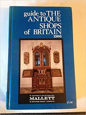 Guide to the Antique Shops of Great Britain 1986 by Rosemary Ferguson, Carol Adams