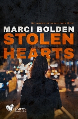 Stolen Hearts by Marci Bolden