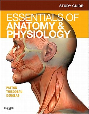 Study Guide for Essentials of Anatomy & Physiology by Andrew Case
