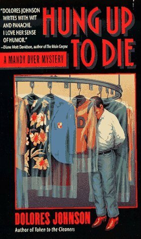 Hung Up to Die by Dolores Johnson