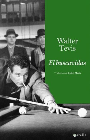 El buscavidas by Walter Tevis