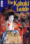The Kabuki Guide by Christopher Holmes, Chiaki Yoshida, Masakatsu Gunji