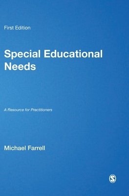 Special Educational Needs: A Resource for Practitioners by Michael Farrell