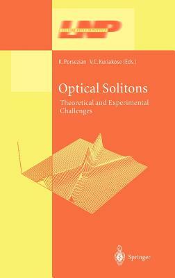 Optical Solitons: Theoretical and Experimental Challenges by 