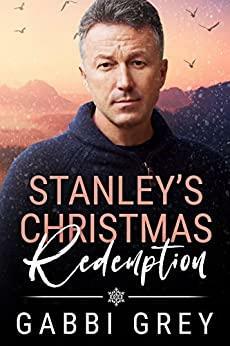 Stanley's Christmas Redemption by Gabbi Grey