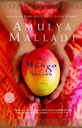 The Mango Season by Amulya Malladi