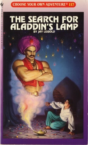 The Search for Aladdin's Lamp (Choose Your Own Adventure, #117) by Jay Leibold, Judith Mitchell