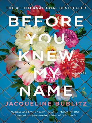 Before You Knew My Name by Jacqueline Bublitz