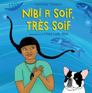 Nibi A Soif, Tres Soif = Nibi's Water Song by Sunshine Tenasco