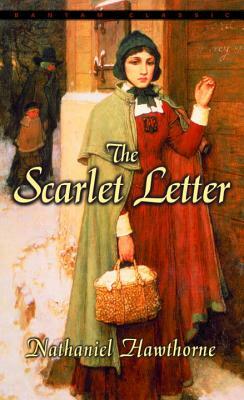 The Scarlet Letter by Nathaniel Hawthorne