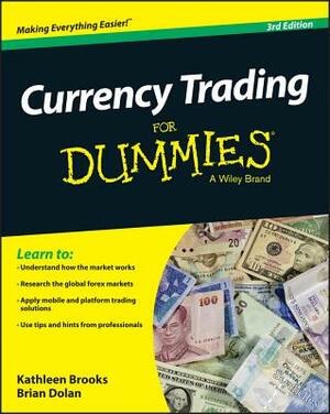 Currency Trading for Dummies by Brian Dolan, Kathleen Brooks