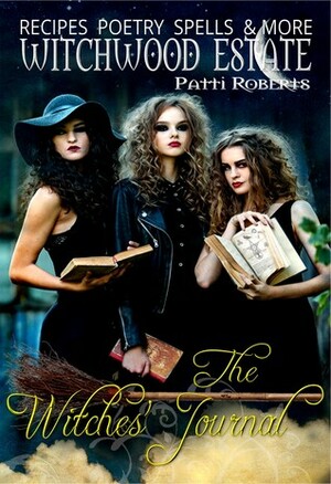 The Witches' Journal by Patti Roberts