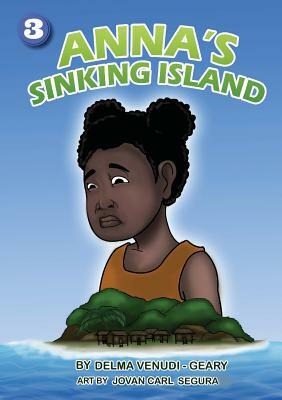Anna's Sinking Island by Delma Venudi-Geary
