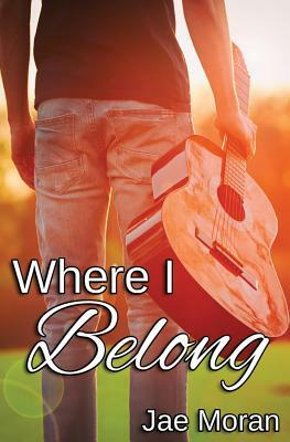 Where I Belong by Jae Moran