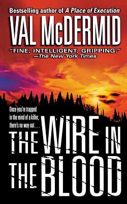 Wire in the Blood by Val McDermid