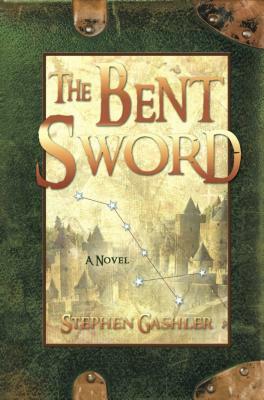 The Bent Sword by Stephen Gashler