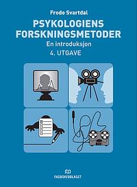 Psykologiens forskningsmetoder: En introduksjon by Frode Svartdal