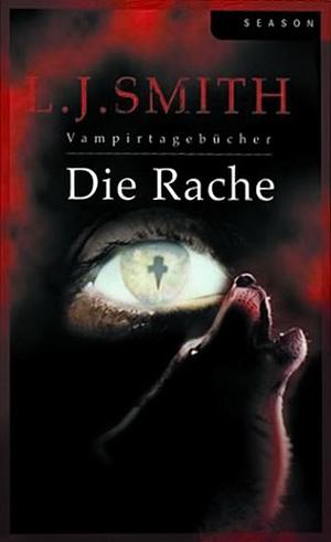 Vampiertagebücher - Die Rache by Lisa J. Smith