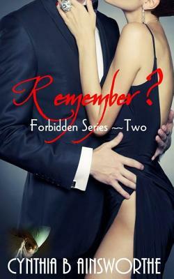 Remember? by Cynthia B. Ainsworthe