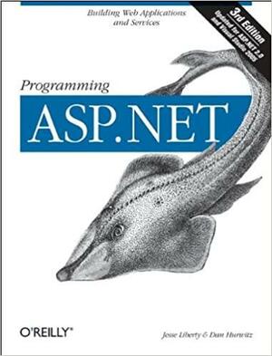 Programming ASP.Net by Dan Hurwitz, Jesse Liberty