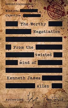 The Worthy Negotiation by Kenneth James Allen