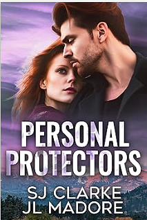 Personal Protectors: A Romantic Suspense Collection by SJ Clarke