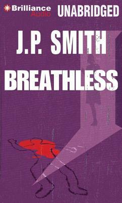 Breathless by J. P. Smith