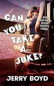 Can You Take a Juke? by Jerry Boyd