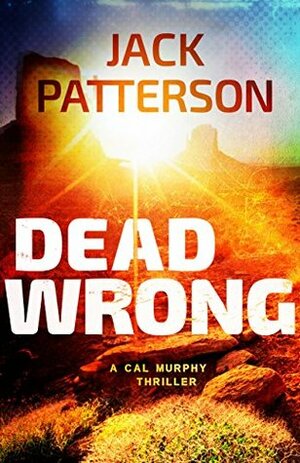 Dead Wrong by Jack Patterson