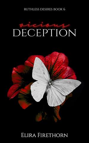 Vicious Deception by Elira Firethorn