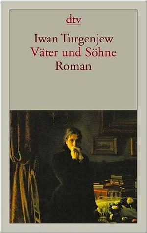 Väter und Söhne: Roman by Ivan Turgenev