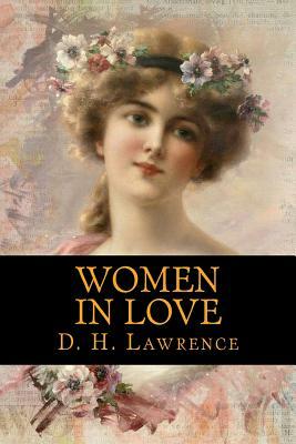 Women in Love by D.H. Lawrence